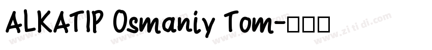 ALKATIP Osmaniy Tom字体转换